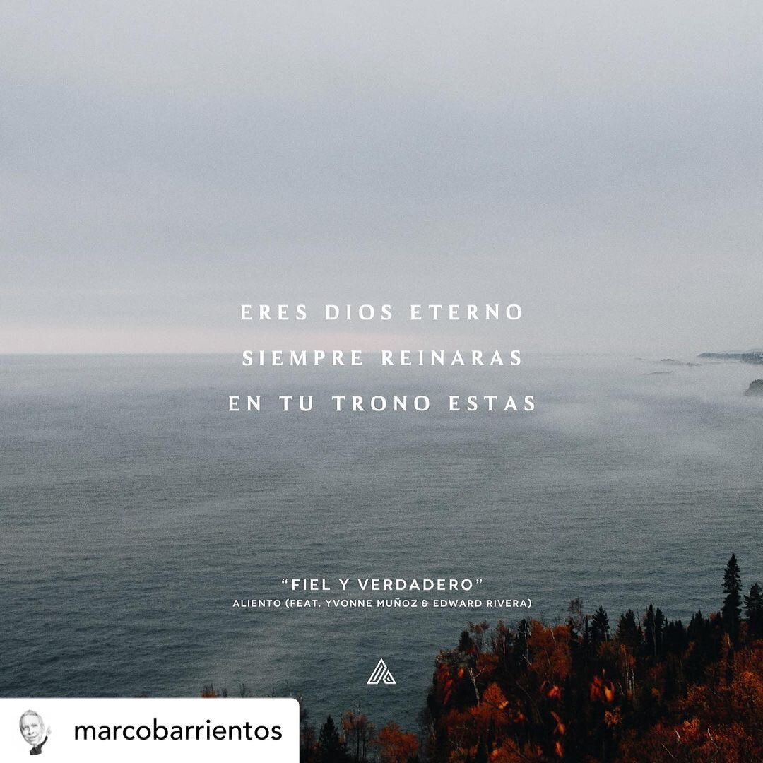 &bull; @marcobarrientos 🎶 Eres Dios eterno 
Siempre reinaras 
En tu trono estas 🎶
&ldquo;Fiel y Verdadero&rdquo; - Aliento (Feat. Yvonne 
Mu&ntilde;oz &amp; Edward Rivera)
#Aliento #AlientoMG